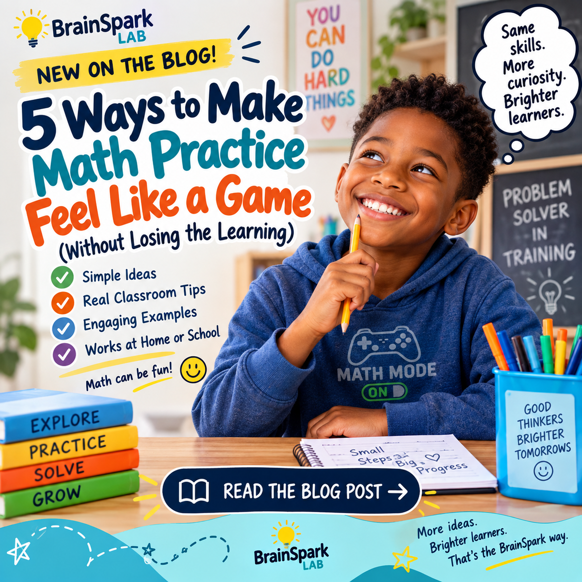 BrainSpark Lab: 5 Ways to Make Math Practice Feel Like a Game
